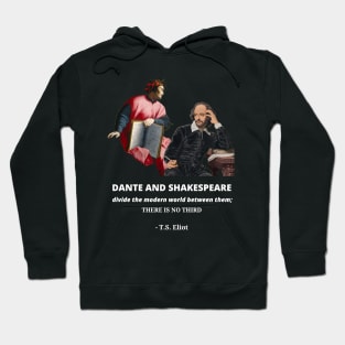 Dante and Shakespeare Quote Hoodie